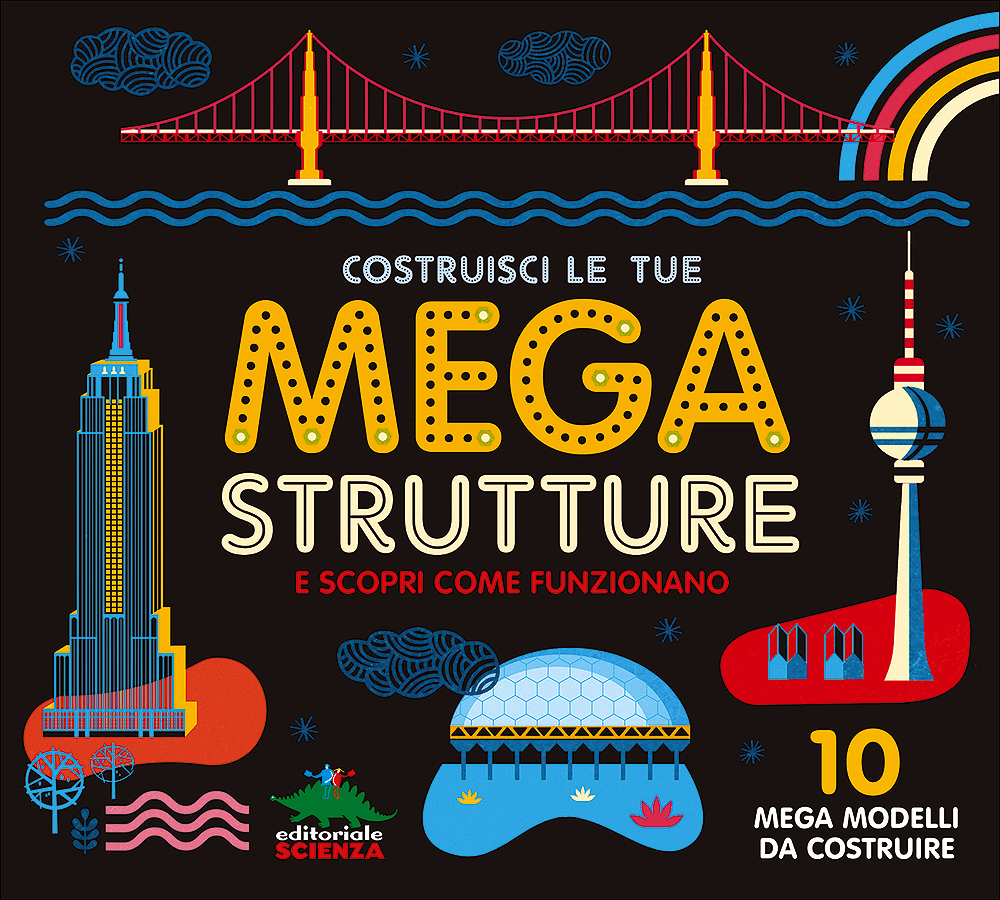 Book Cover: Costruisci le tue mega strutture e scopri come funzionano