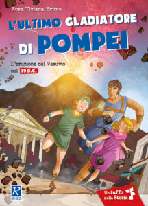 Book Cover: L'ultimo gladiatore di Pompei. L'eruzione del Vesuvio nel 79 d.C.