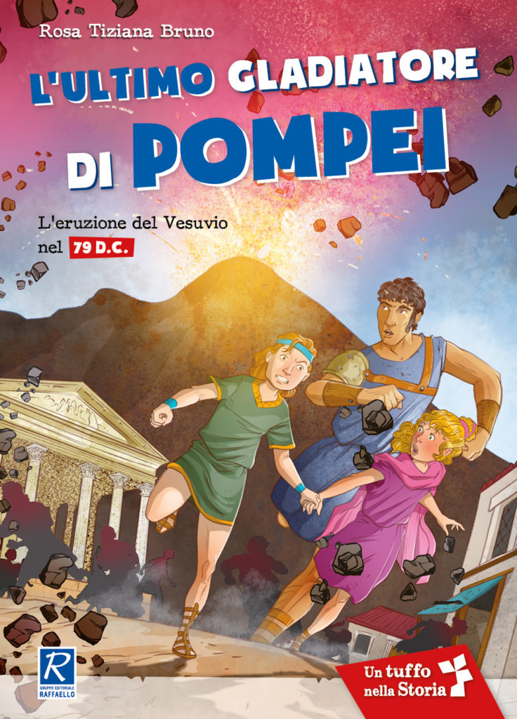 Book Cover: L'ultimo gladiatore di Pompei. L'eruzione del Vesuvio nel 79 d.C.