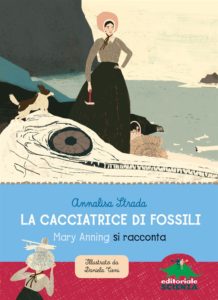 Book Cover: La cacciatrice di fossili. Mary Anning si racconta