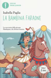 Book Cover: La bambina faraone. La vera storia della giovane Hatshepsut, che diventò faraone